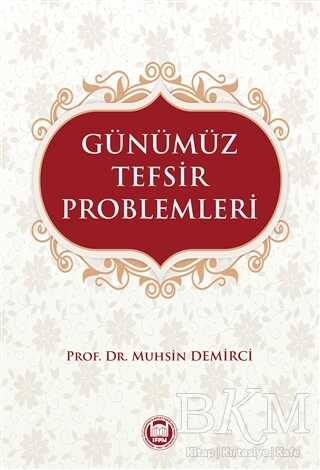 Günümüz Tefsir Problemleri - Marmara Üniversitesi İlahiyat Fakültesi Vakfı