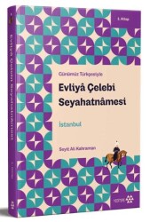 Günümüz Türkçesiyle: Evliya Çelebi Seyahatnamesi 1. Kitap - Yeditepe Yayınevi
