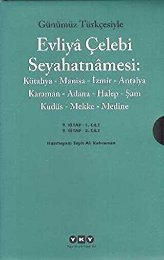 Günümüz Türkçesiyle Evliya Çelebi Seyahatnamesi 9. Cilt 2 Kitap Takım - Yapı Kredi Yayınları