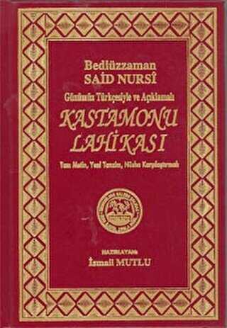 Günümüz Türkçesiyle ve Açıklamalı - Kastamonu Lahikası - Mutlu Yayınevi