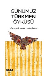 Günümüz Türkmen Öyküsü - Hece Yayınları