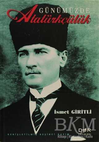 Günümüzde Atatürkçülük - Der Yayınları