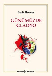 Günümüzde Gladyo - Kaynak Yayınları