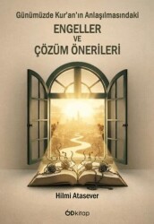 Günümüzde Kur’an’ın Anlaşılmasındaki Engeller ve Çözüm Önerileri - Od Kitap