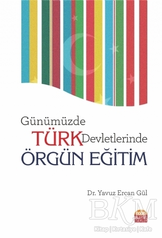 Günümüzde Türk Devletlerinde Örgün Eğitim - Nobel Bilimsel Eserler