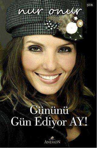 Gününü Gün Ediyor Ay! - Anemon Yayınları