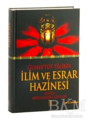 Gunye`tüt Talibin İlim ve Esrar Hazinesi - 3