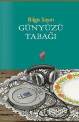 Günyüzü Tabağı - Klaros Yayınları