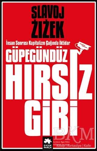 Güpegündüz Hırsız Gibi - Eksik Parça Yayınları