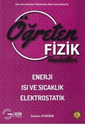 Gür Yayınları Öğreten Fizik Fasikülleri Isı ve Sıcaklık Elektrostatik - 1