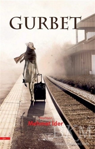 Gurbet - Kuytu Yayınları