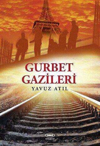 Gurbet Gazileri - Zeus Kitabevi