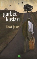 Gurbet Kuşları - Salkımsöğüt Yayınları