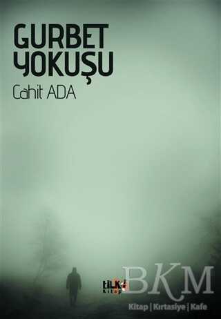 Gurbet Yokuşu - Tilki Kitap