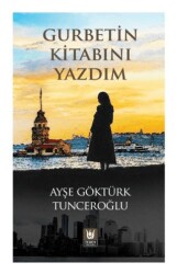 Gurbetin Kitabını Yazdım - Tedev Yayınları
