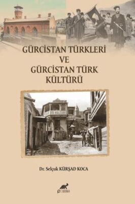 Gürcistan Türkleri ve Gürcistan Türk Kültürü - 1
