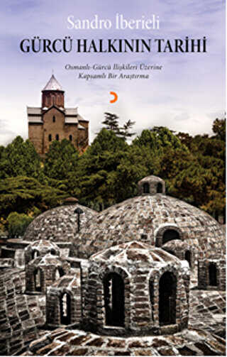 Gürcü Halkının Tarihi - Cinius Yayınları