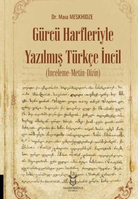 Gürcü Harfleriyle Yazılmış Türkçe İncil İnceleme-Metin-Dizin - 1