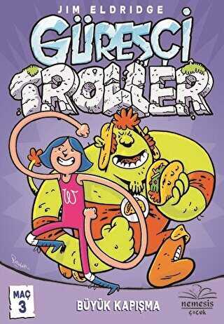 Güreşçi Troller Maç 3 - Nemesis Kitap