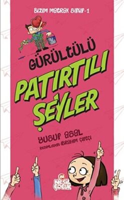 Gürültülü Patırtılı Şeyler kapağı