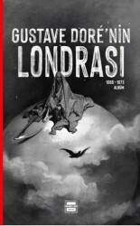 Gustave Doré’nin Londrası - Yedinci Kat Yayınları