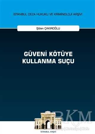 Güveni Kötüye Kullanma Suçu - On İki Levha Yayınları