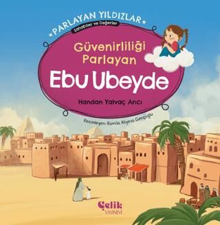 Güvenirliliği Parlayan Ebu Ubeyde - 1