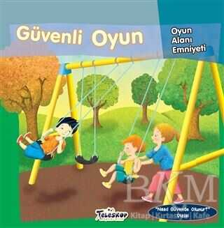 Güvenli Oyun - Oyun Alanı Emniyeti - Teleskop Popüler Bilim