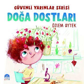 Güvenli Yarınlar Serisi Doğa Dostları - 1