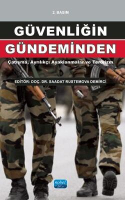 Güvenliğin Gündeminden: Çatışma, Ayrılıkçı Ayaklanmalar ve Terörizm - 1