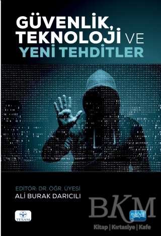 Güvenlik, Teknoloji ve Yeni Tehditler - Nobel Akademik Yayıncılık