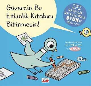 Güvercin Bu Etkinlik Kitabını Bitirmesin! - Uçan Fil Yayınları