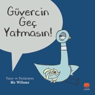 Güvercin Geç Yatmasın! - 1