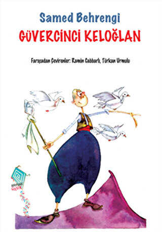Güvercinci Keloğlan - Kaynak Çocuk Yayınları