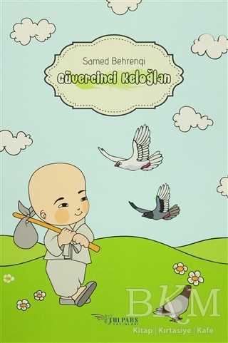 Güvercinci Keloğlan - Tulpars Yayınevi