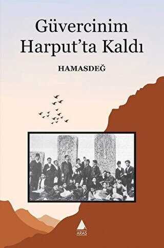 Güvercinim Harput’ta Kaldı - Aras Yayıncılık