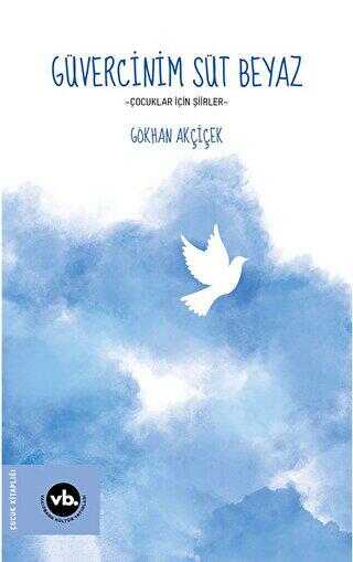 Güvercinim Süt Beyaz - Vakıfbank Kültür Yayınları