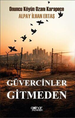 Güvercinler Gitmeden - 1