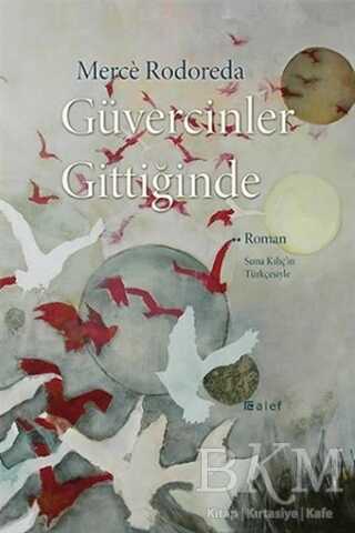 Güvercinler Gittiğinde - Alef Yayınevi