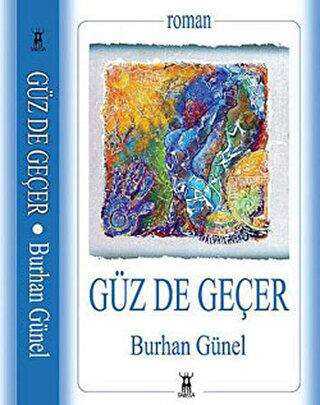 Güz de Geçer - Sarissa Yayınları
