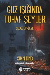 Güz Işında Tuhaf Şeyler - Bambuk Yayınevi