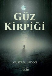 Güz Kirpiği - Kuytu Yayınları