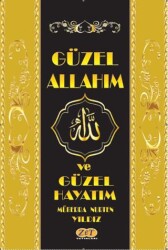 Güzel Allah’ım ve Güzel Hayatım - Zet Yayınları