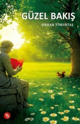 Güzel Bakış - Birinci Kitap