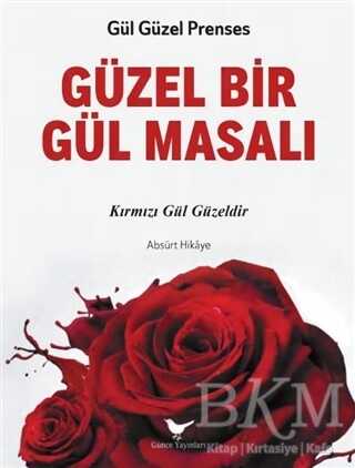 Güzel Bir Gül Masalı - 1