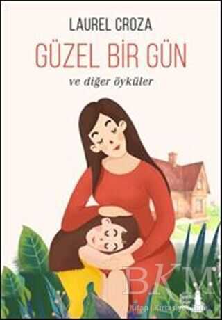 Güzel Bir Gün - Büyülü Fener Yayınları
