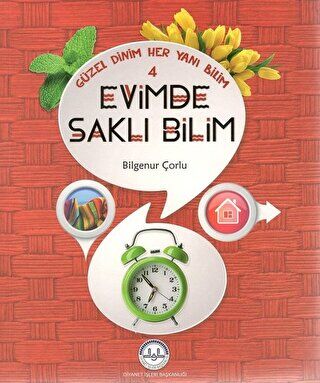 Güzel Dinim Her Yanı Bilim 4 - Evimde Saklı Bilim kapağı
