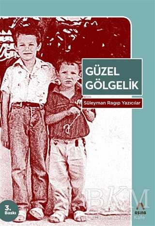 Güzel Gölgelik - Aşina Yayınları
