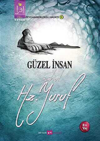 Güzel İnsan Yahut Hz. Yusuf - Beyan Yayınları