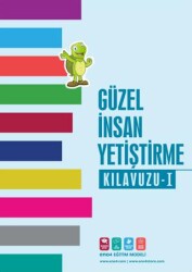 Güzel İnsan Yetiştirme Kılavuzu 1 - eno4 Yayınları